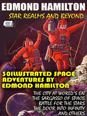 cover image of Star Realms and Beyond. 30 Illustrated Space Adventures by Edmond Hamilton